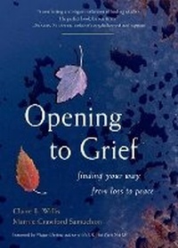 Enlarge image Cover: Opening to Grief - Red Wheel/Weiser