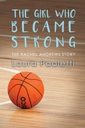 Cover: The Girl Who Became Strong - Dorrance Publishing Co.