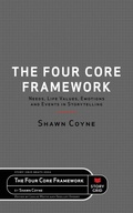 Cover: The Four Core Framework - Story Grid Publishing LLC