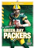 Cover: The Story of the Green Bay Packers - Bigfoot Books