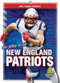 Cover: The Story of the New England Patrio - Bigfoot Books