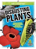 Cover: Disgusting Plants - Kaleidoscope Publishing, Inc