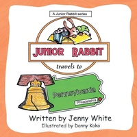 Enlarge image Cover: Junior Rabbit Travels to Pennsylvania - Matchstick Literary