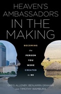 Cover: Heaven's Ambassadors in the Making - Deep River Books LLC