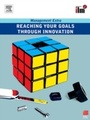 Cover: Reaching Your Goals Through Innovation - Routledge
