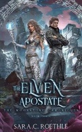 Cover: The Elven Apostate - Vulture's Eye Publications