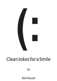 Enlarge image Cover: Clean Jokes For A Smile - Westport Rivers, Inc.