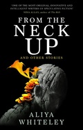 Cover: From the Neck Up and Other Stories - Titan Books