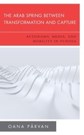 Cover: The Arab Spring Between Transformation and Capture - Rowman & Littlefield International