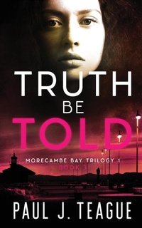 Enlarge image Cover: Truth Be Told - Clixeo Publishing
