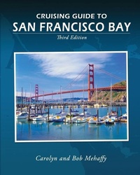 Enlarge image Cover: Cruising Guide to San Francisco Bay - Paradise Cay Publications