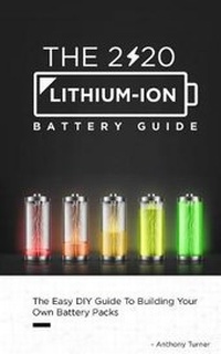 Enlarge image Cover: The 2020 Lithium-Ion Battery Guide - Seattle Publishing Company