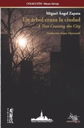 Cover: Un arbol cruza la ciudad - Nueva York Poetry Press LLC