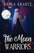 Cover: The Moon Warriors - Into the Darkness Publishing