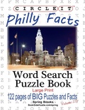 Cover: Circle It, Philly Facts, Word Search, Puzzle Book - Lowry Global Media LLC