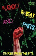 Cover: Blood, Sweat and Fists - Fenris Publishing, LLC