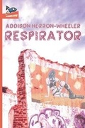 Cover: Respirator - Spaceboy Books LLC