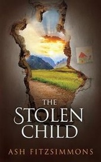 Enlarge image Cover: The Stolen Child - Ash Fitzsimmons
