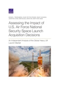 Cover: Assessing the Impact of U.S. Air Force National Security Space Launch Acquisition Decisions - RAND