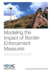 Enlarge image Cover: Modeling the Impact of Border-Enforcement Measures - RAND