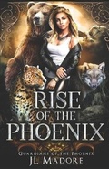Cover: Rise of the Phoenix - Jl Madore