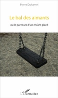 Cover: Le bal des aimants - Editions L'Harmattan