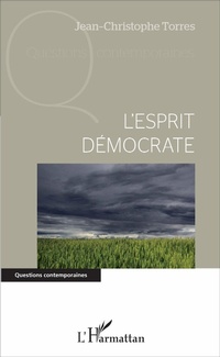 Enlarge image Cover: L'esprit democrate - Editions L'Harmattan