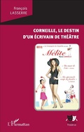 Cover: Corneille, le destin d'un ecrivain de theatre - Editions L'Harmattan