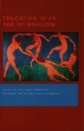 Cover: Education in an Age of Nihilism - Routledge