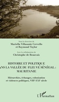 Cover: Histoire et politique dans la vallee du fleuve Senegal - Editions L'Harmattan