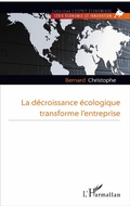 Cover: La decroissance ecologique transforme l'entreprise - Editions L'Harmattan