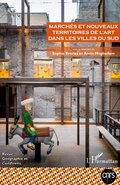 Cover: Marches et nouveaux territoires de l'art dans les villes du Sud - Editions L'Harmattan