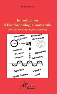 Abbildung von: Introduction à l'anthropologie numérale dans les cultures négro-africaines - Editions L'Harmattan