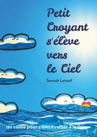 Abbildung von: Petit Croyant s'élève vers le Ciel - BoD - Books on Demand - Frankreich