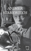 Cover: Animer Starewitch - Editions L'Harmattan