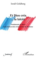 Cover: Et Dieu crea... la laicite - Editions L'Harmattan