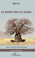 Cover: Le jasmin dans la savane - Editions L'Harmattan