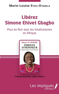Abbildung von: Libérez Simone Ehivet Gbagbo - Les Impliqués