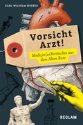 Cover: Vorsicht, Arzt! Medizin(er)kritisches aus dem Alten Rom. Lateinisch / Deutsch - Reclam