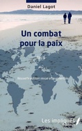 Cover: Un combat pour la paix - LES IMPLIQUES