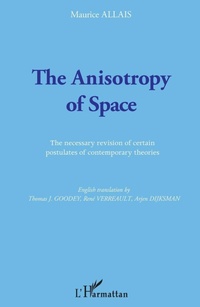 Enlarge image Cover: The Anisotropy of Space - Editions L'Harmattan
