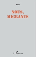 Cover: Nous, migrants - Editions L'Harmattan