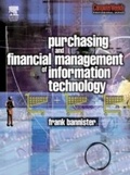 Cover: Purchasing and Financial Management of Information Technology - Routledge