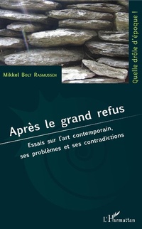 Enlarge image Cover: Apres le grand refus - Editions L'Harmattan