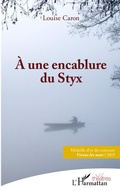 Cover: A une encablure du Styx - Editions L'Harmattan