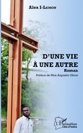 Cover: D'une vie &agrave; une autre - Harmattan C&ocirc;te-d'Ivoire