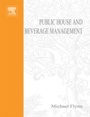 Cover: Public House and Beverage Management: Key Principles and Issues - Routledge