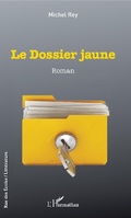 Cover: Le dossier jaune - Editions L'Harmattan