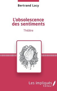 Enlarge image Cover: L'obsolescence des sentiments - LES IMPLIQUES