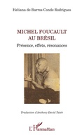 Cover: Michel Foucault au Br&eacute;sil - La philosophie en commun